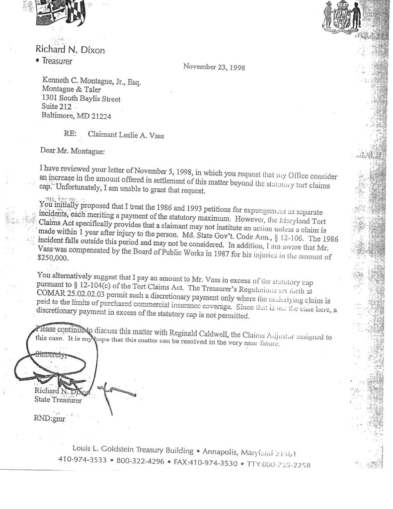 This 1998 letter from the State of Maryland denies Leslie Vass’s request for additional compensation beyond the limited settlement he initially received following his wrongful conviction. Although Vass spent nearly a decade imprisoned for a crime he didn’t commit, and his record remained uncleared for years, the state refused to adjust the original amount. The letter reflects how financial relief for exonerees is often capped, impersonal, and insufficient, failing to reflect the full scope of harm endured.